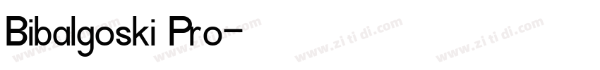 Bibalgoski Pro字体转换
